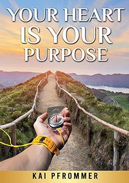 portada Your Heart is Your Purpose (in English)