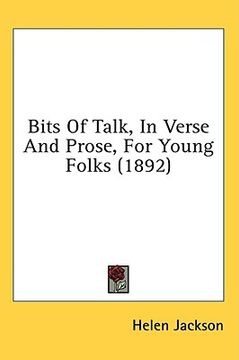 portada bits of talk, in verse and prose, for young folks (1892) (in English)