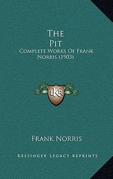 portada the pit: complete works of frank norris (1903) (in English)
