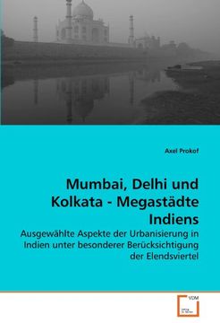portada Mumbai, Delhi und Kolkata - Megastädte Indiens