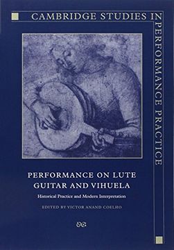 portada Performance Lute, Guitar, Vihuela: Historical Practice and Modern Interpretation (Cambridge Studies in Performance Practice) (en Inglés)