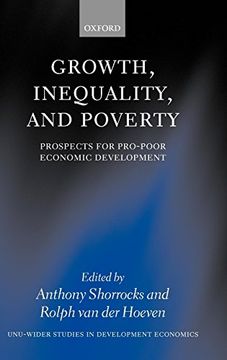 portada Growth, Inequality, and Poverty: Prospects for Pro-Poor Economic Development (Wider Studies in Development Economics) (en Inglés)