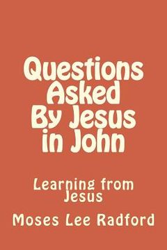 portada Questions Asked By Jesus in John: Learning from Jesus (en Inglés)