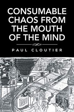 portada Consumable Chaos From the Mouth of the Mind (en Inglés)