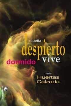 portada Sueña Despierto, Vive Dormido (in Spanish)