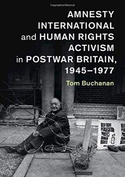 portada Amnesty International and Human Rights Activism in Postwar Britain, 1945-1977