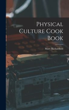 portada Physical Culture Cook Book (en Inglés)