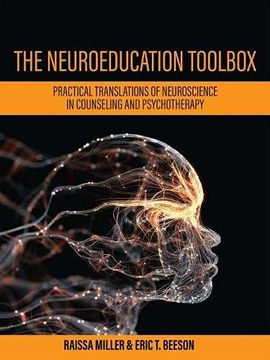 portada The Neuroeducation Toolbox: Practical Translations of Neuroscience in Counseling and Psychotherapy (en Inglés)