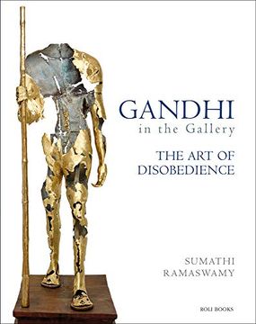 portada Gandhi in the Gallery: The Art of Disobedience (en Inglés)