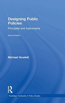 portada Designing Public Policies: Principles and Instruments (Routledge Textbooks in Policy Studies) (en Inglés)