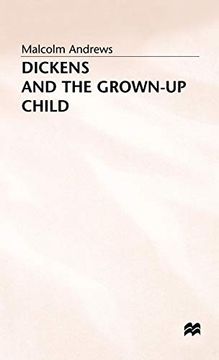 portada Dickens and the Grown-Up Child (en Inglés)
