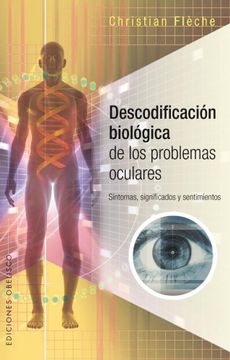 portada Descodificacion Biologica de los Problemas Oculares (in Spanish)