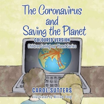 portada The Coronavirus and Saving the Planet: Coloured Version (en Inglés)