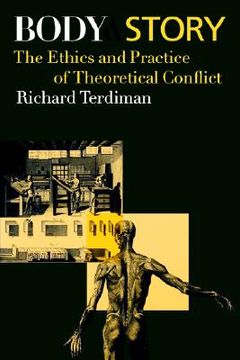 portada body and story: the ethics and practice of theoretical conflict (en Inglés)