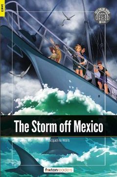 portada The Storm off Mexico - Foxton Readers Level 3 (900 Headwords Cefr b1) With Free Online Audio (en Inglés)