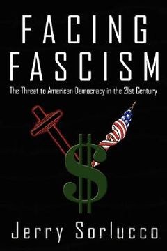 portada facing fascism: the threat to american democracy in the 21st century (en Inglés)