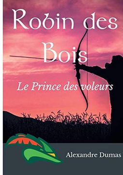 portada Robin des Bois, le Prince des Voleurs (Texte Intégral) (in French)