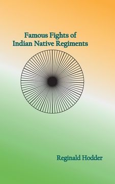 portada Famous Fights of Indian Native Regiments (in English)