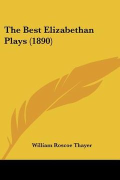 portada the best elizabethan plays (1890)