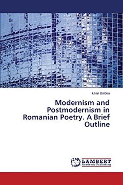 portada Modernism and Postmodernism in Romanian Poetry. A Brief Outline