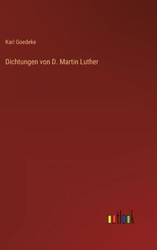 portada Dichtungen von D. Martin Luther (en Alemán)
