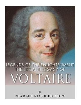 portada Legends of The Enlightenment: The Life and Legacy of Voltaire (in English)