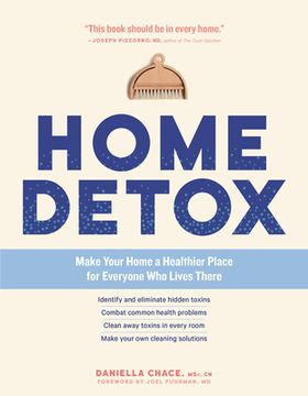 portada Home Detox: Make Your Home a Healthier Place for Everyone who Lives There 