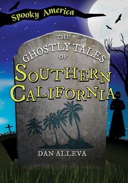 portada The Ghostly Tales of Southern California (in English)