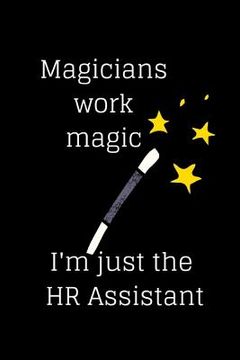 portada Magicians work magic I'm just the HR Assistant (in English)
