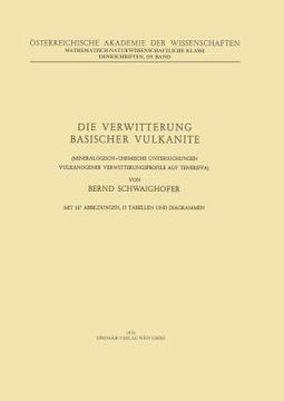 portada Die Verwitterung Basischer Vulkanite: Mineralogisch-Chemische Untersuchungen Vulkanogener Verwitterungsprofile Auf Teneriffa (en Alemán)