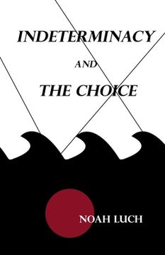 portada Indeterminacy and the Choice: Aus de I.S. (en Inglés)