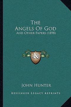 portada the angels of god: and other papers (1898) (en Inglés)