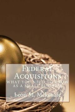 portada Federal Acquisitons: What You Need To Know As A Small Business (en Inglés)