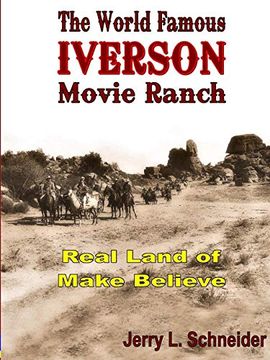 portada The World Famous Iverson Movie Ranch (en Inglés)