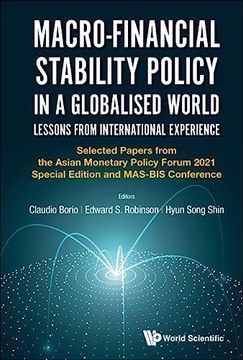 portada Macro-Financial Stability Policy in a Globalised World: Lessons from International Experience - Selected Papers from the Asian Monetary Policy Forum 2 (en Inglés)