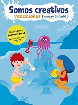 portada Somos Creativos: Empiezo Infantil 5 (Juega y Aprende) (in Spanish)