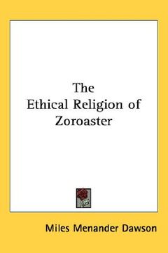 portada the ethical religion of zoroaster (en Inglés)