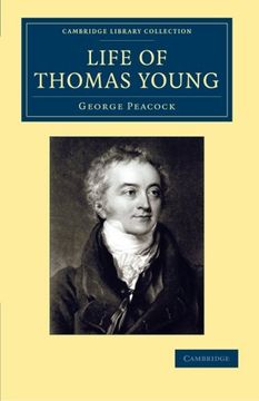 portada Life of Thomas Young M. D. , F. R. S. , Etc. (Cambridge Library Collection - Egyptology) (en Inglés)