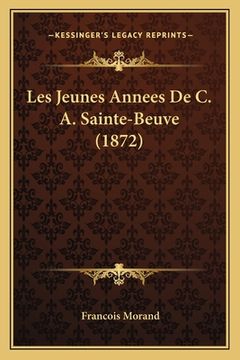 portada Les Jeunes Annees De C. A. Sainte-Beuve (1872) (in French)