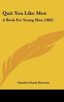 portada quit you like men: a book for young men (1883) (en Inglés)