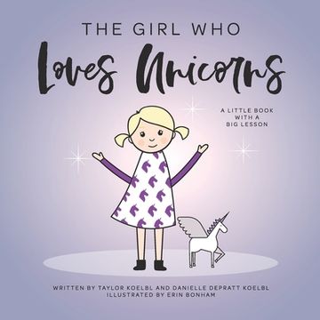 portada The Girl Who Loves Unicorns (en Inglés)