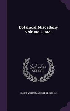 portada Botanical Miscellany Volume 2, 1831 (en Inglés)