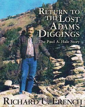 portada Return To The Lost Adams Diggings: The Paul A. Hale Story (Black and White Version) (en Inglés)