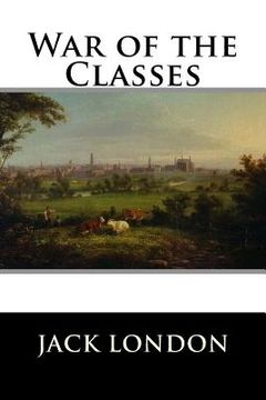 portada War of the Classes (en Inglés)
