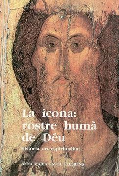 portada La icona: rostre humà de Déu: Història, art i espiritualitat (Sèrie Estudis) (en Catalá)