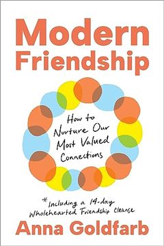 portada Modern Friendship: How to Nurture Our Most Valued Connections (en Inglés)