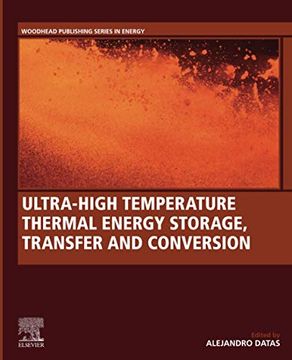 portada Ultra-High Temperature Thermal Energy Storage, Transfer and Conversion (Woodhead Publishing Series in Energy) (en Inglés)