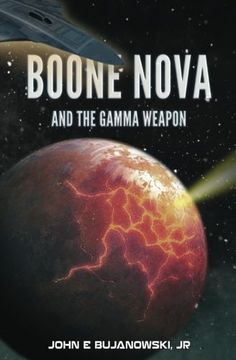 portada Boone Nova and the Gamma Weapon: The Adventures of Boone Nova - Book 2 (Volume 2)