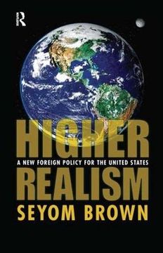 portada Higher Realism: A new Foreign Policy for the United States (en Inglés)