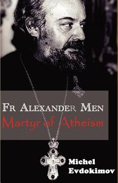 portada father alexander men: martyr of atheism (en Inglés)